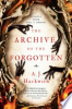 The archive of the forgotten by Hackwith, A. J
