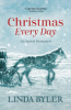 Christmas Every Day by Byler, Linda