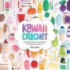 Kawaii crochet by Bradley, Melissa