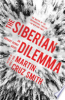 The Siberian dilemma by Smith, Martin Cruz