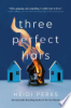Three perfect liars by Perks, Heidi