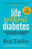 Life without diabetes by Taylor, Roy