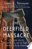 The Deerfield Massacre by Swanson, James L