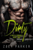 Dirty (Book 2) by Parker, Zoey