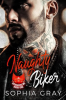 Naughty Biker (Book 1) by Gray, Sophia